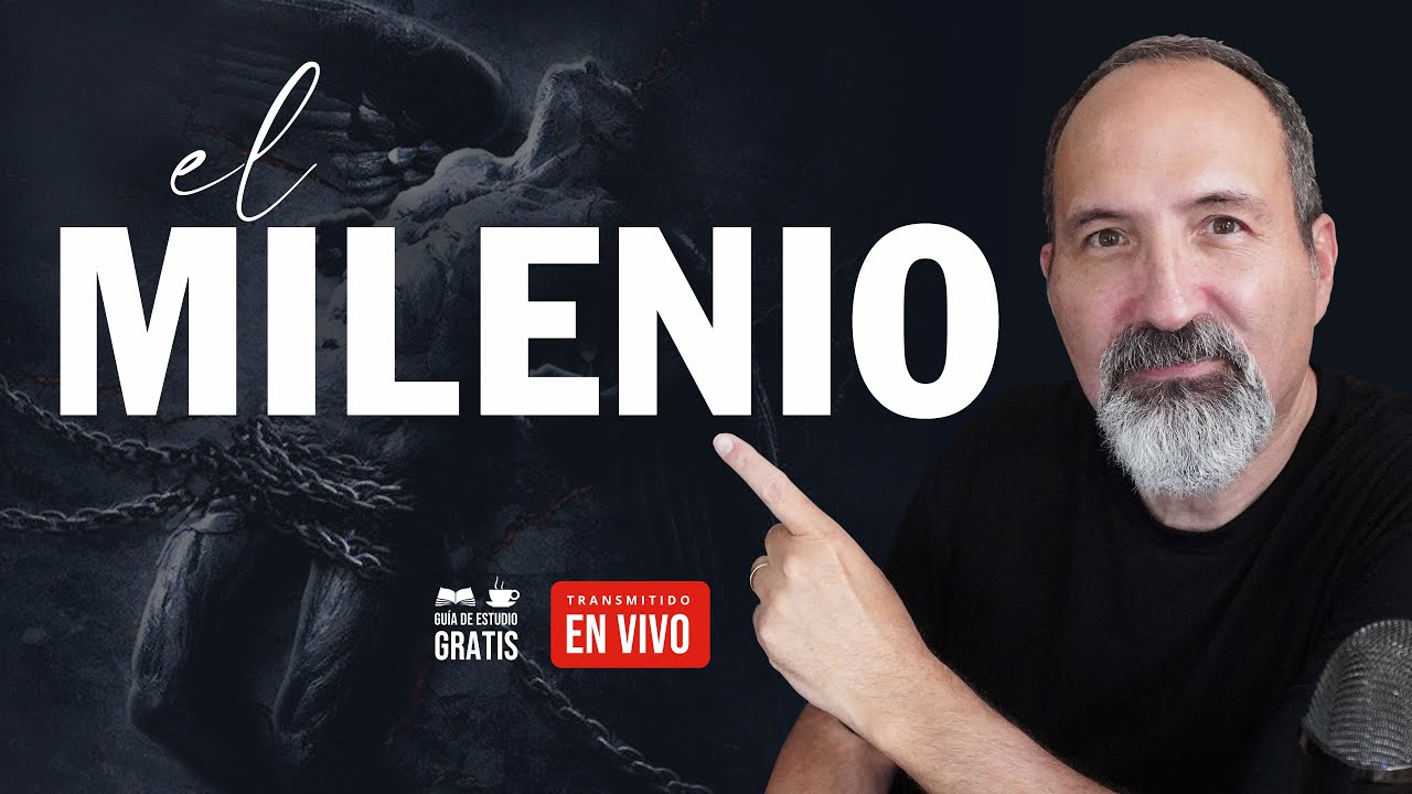 El reino milenial de Cristo